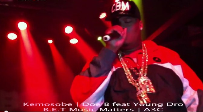 Kemosabe | Doe B feat. Young Dro | BET Music Matters | A3C Hip Hop